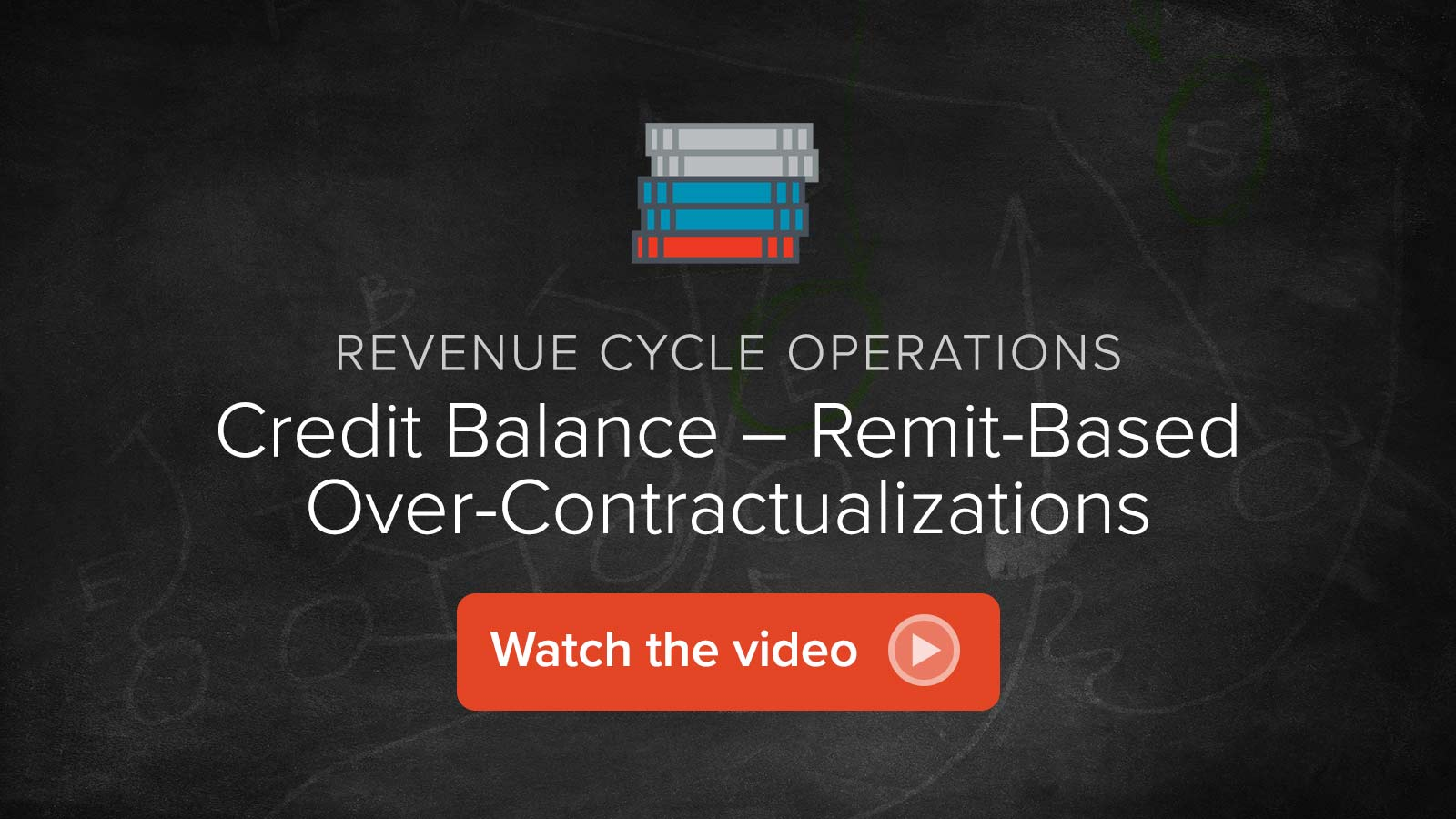 Watch the Credit Balance – Remit-Based Over-Contractualizations  video