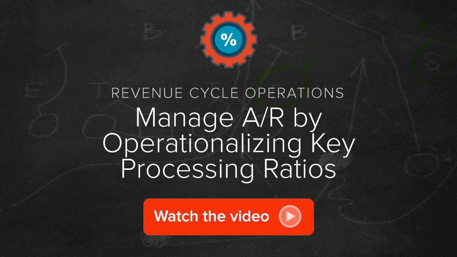 Watch the Manage A/R by Operationalizing Key Processing Ratios video